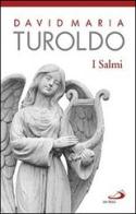 I Salmi di David Maria Turoldo edito da San Paolo Edizioni