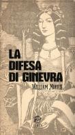 La difesa di Ginevra di William Morris edito da Eterea Edizioni