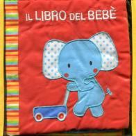 Il libro del bebè. Elefante. Ediz. illustrata di Francesca Ferri edito da EL