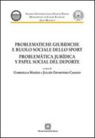 Problematiche giuridiche e ruolo sociale dello sport edito da Edizioni Scientifiche Italiane