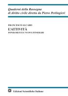 L' attività. Fondamenti e nuovi itinerari di Francesco Alcaro edito da Edizioni Scientifiche Italiane