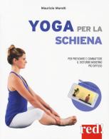 Yoga per la schiena. Con espansione online di Maurizio Morelli edito da Red Edizioni