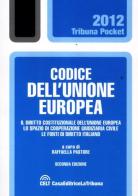 Codice dell'Unione europea edito da CELT Casa Editrice La Tribuna