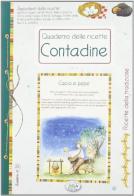 Quaderno delle ricette contadine edito da Edizioni del Baldo