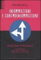 Informazione e controinformazione. Ediz. integrale di Pio Baldelli edito da Stampa Alternativa