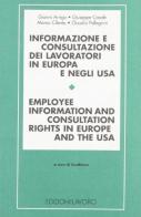 Informazione e consultazione dei lavoratori in Europa e negli Usa edito da Edizioni Lavoro