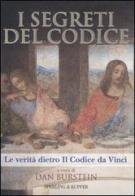 I segreti del Codice. La verità dietro Il Codice da Vinci edito da Sperling & Kupfer