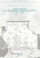 Storia edilizia di S. Maria sopra Minerva in Roma (1275-1870) di Giancarlo Palmerio, Gabriella Villetti edito da Viella