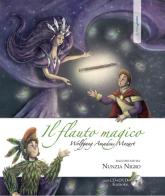 Il flauto magico. Wolfgang amadeus mozart. Con CD-Audio. Con DVD Audio di Nunzia Nigro edito da Posa Edizioni