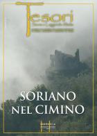 Soriano nel Cimino. Antichi popoli e nobili signori di Simona Gigliotti edito da Historia