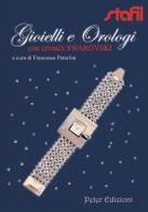 Gioielli e orologi con cristalli Swarovski di Francesca Peterlini edito da Peter Edizioni