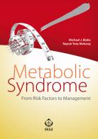 Metabolic syndrome. From risk factors to management di Michael J. Blaha, Rajesh Tota-Mahar edito da SEEd