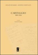 Donato Di Marzo-Giustino Fortunato. Carteggio 1891-1910 edito da Terebinto Edizioni