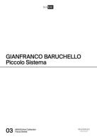 Gianfranco Baruchello. Piccolo sistema. Ediz. italiana e inglese edito da Manfredi Edizioni