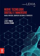 Nuove tecnologie digitali e immersive. Valori, pratiche, significati culturali e terapeutici edito da Aracne (Genzano di Roma)