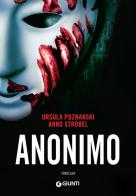 Anonimo di Ursula Poznanski, Arno Strobel edito da Giunti Editore