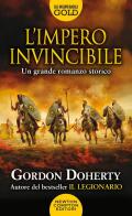 L' impero invincibile di Gordon Doherty edito da Newton Compton Editori