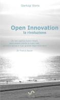 Open innovation: la rivoluzione di Gianluigi Storto edito da StreetLib