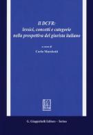 Il DCFR: lessici, concetti e categorie nella prospettiva del giurista italiano edito da Giappichelli