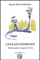 Can & gat anthology di Ignazio R. Scardina edito da Montedit