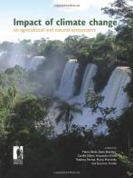 Impact of climate change on agricultural and natural ecosystems edito da Firenze University Press