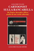 Cartoonist sulla bancarella. Da Pratt a Jacovitti a Silver. Analisi di una rarità editoriale di Alessandro Tesauro edito da Ripostes