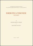 Emeroteca veronese (1674-2009) di Giuseppe F. Viviani, Giancarlo Volpato edito da Editrice La Grafica