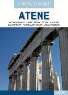 Atene. Guida d'arte e cultura. Con QR Code edito da Auditorium