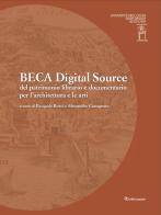BECA Digital Source del patrimonio librario e documentario per l'architettura e le arti edito da Editori Paparo