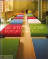 Architettura d'interni contemporanea di Susan Yelavich edito da Phaidon