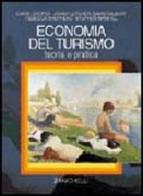 Economia del turismo.Teoria e pratica edito da Zanichelli
