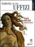Galería de los Uffizi. Guía oficial todas las obras di Gloria Fossi edito da Giunti Editore
