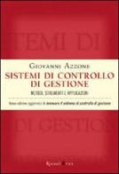 Sistemi di controllo di gestione. Metodi, strumenti e applicazioni di Giovanni Azzone edito da Rizzoli