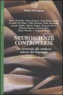 Neuroscienze controverse. Da Aristotele alla moderna scienza del linguaggio edito da Bollati Boringhieri