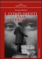 I complimenti nella conversazione di Giovanna Alfonzetti edito da Editori Riuniti Univ. Press