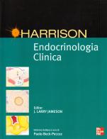 Harrison's. Endocrinologia clinica di J. Larry Jameson edito da McGraw-Hill Education