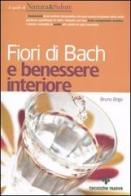 Fiori di Bach e benessere interiore di Bruno Brigo edito da Tecniche Nuove
