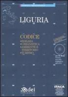 Liguria. Edilizia, urbanistica, ambiente e territorio, turismo. Con CD-ROM edito da DEI