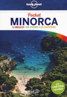 Minorca. Con cartina di Albert Ollé, Jordi Monner Faura edito da Lonely Planet Italia