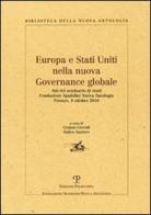 Europa e Stati Uniti nella nuova governance globale. Atti del Seminario di studi (Firenze, 8 ottobre 2010) edito da Polistampa