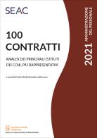 100 Contratti. Analisi dei principali istituti dei CCNL più rappresentativi edito da Seac