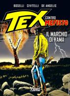 Il marchio di Yama. Tex contro Mefisto di Mauro Boselli edito da Sergio Bonelli Editore