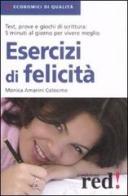 Esercizi di felicità di Monica Amarini Colosimo edito da Red Edizioni