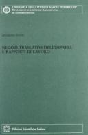 Negozi traslativi dell'impresa e rapporti di lavoro di Severino Nappi edito da Edizioni Scientifiche Italiane