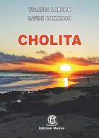 Cholita di Yolanda Loncon, Davide Commisso edito da Edizioni Manna