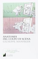 Anatomia del colpo di scena di Giuseppe Manfridi edito da La Lepre Edizioni