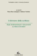 Il demone della scrittura. Studi, testimonianze e documenti su Marco Ercolani edito da Il Canneto Editore