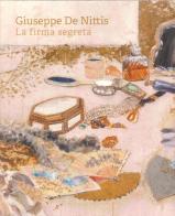 Giuseppe De Nittis. La firma segreta di Anita Guarnieri, Christine Farese Sperken edito da Sfera Edizioni