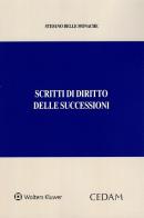 Scritti di diritto delle successioni di Stefano Delle Monache edito da CEDAM