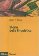 Storia della linguistica di Robert H. Robins edito da Il Mulino